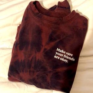 ‘Make Sure Your Friends are Okay’ Sweatshirt